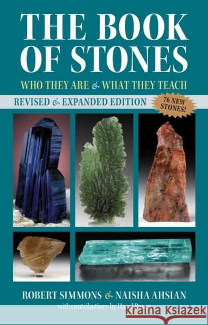 The Book of Stones: Who They Are and What They Teach Robert Simmons, Naisha Ahsian, Hazel Raven 9781644113851