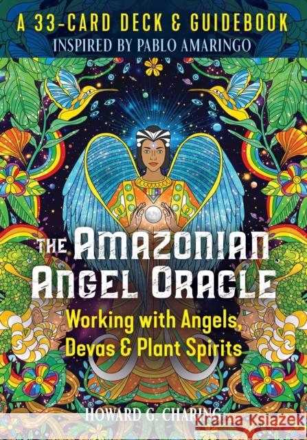 The Amazonian Angel Oracle Howard G. Charing 9781644114261 Inner Traditions Bear and Company