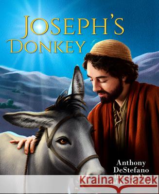 Joseph's Donkey Anthony DeStefano 9781644134290 Sophia