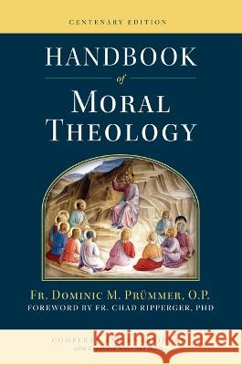 Handbook of Moral Theology Dominic M. Prummer 9781644136102 Benedictus