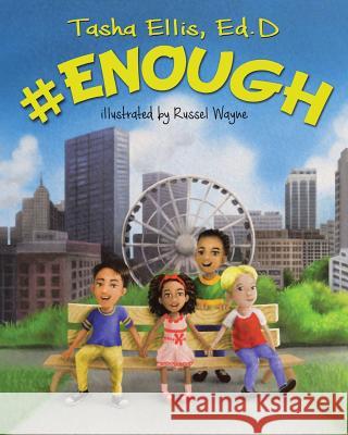 #Enough Ellis Ed D., Tasha 9781644168394 Christian Faith Publishing, Inc