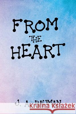 From the Heart J a Bauman 9781644168455 Christian Faith