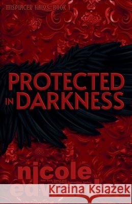 Protected in Darkness Nicole Edwards 9781644181225