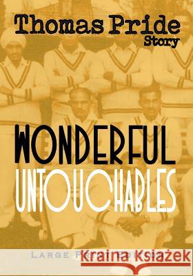 Wonderful Untouchables Thomas Pride 9781644190043