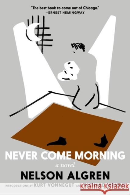 Never Come Morning Nelson Algren Kurt Vonnegut Richard Wright 9781644210444 Seven Stories Press,U.S.