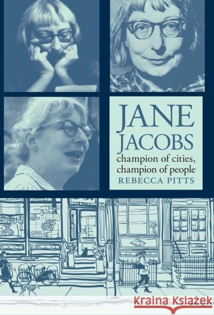 Jane Jacobs: Champion Of Cities, Champion Of People Rebecca Pitts 9781644212998 Seven Stories Press,U.S.