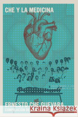 Che Y La Medicina Ernesto Che Guevara Aleida Guevara 9781644214312 Siete Cuentos Editorial