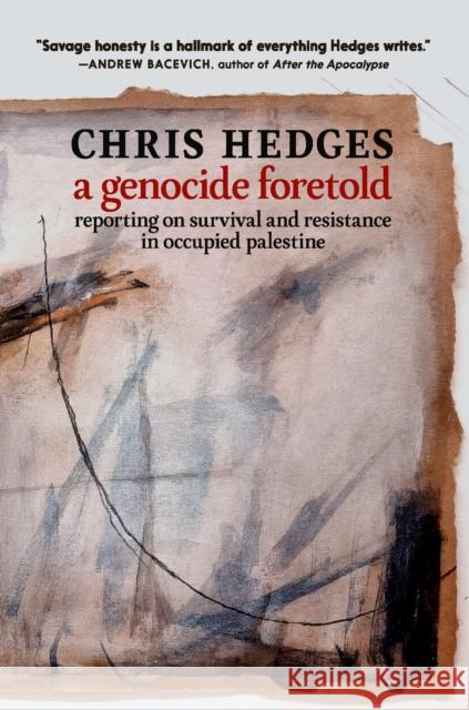 A Genocide Foretold Chris Hedges 9781644214855 Seven Stories Press