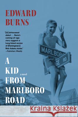 A Kid from Marlboro Road Edward Burns 9781644214992 Seven Stories Press