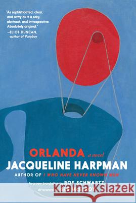 Orlanda Jacqueline Harpman Ros Schwartz 9781644215166 Seven Stories Press