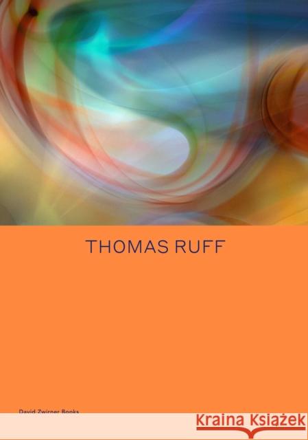 Thomas Ruff: Transforming Photography Ruff, Thomas 9781644230176