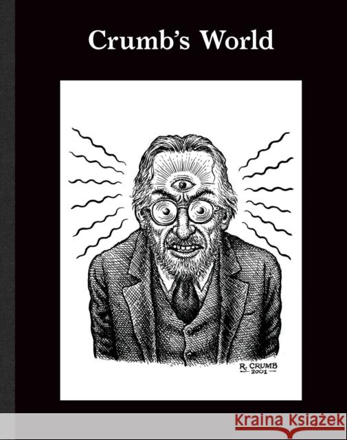 Crumb's World Robert Crumb Robert Storr 9781644230435