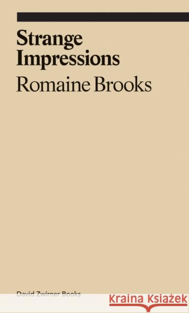 Strange Impressions Romaine Brooks 9781644230824 David Zwirner