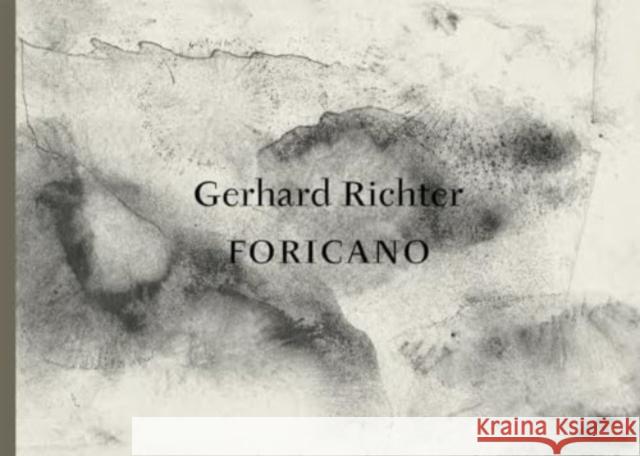 Gerhard Richter: FORICANO, 26 Drawings Gerhard Richter 9781644231364