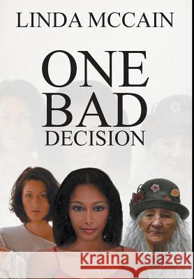 One Bad Decision Linda McCain 9781644242407