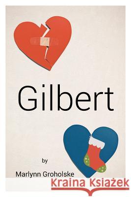 Gilbert Marlynn Groholske 9781644243459 Page Publishing, Inc.
