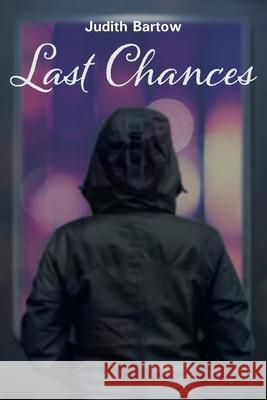 Last Chances: Collected Stories Judith Bartow 9781644244616