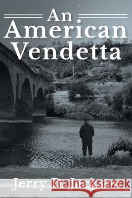 An American Vendetta Jerry D 9781644246931