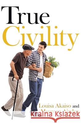 True Civility Louisa Akais 9781644247433 Page Publishing, Inc.