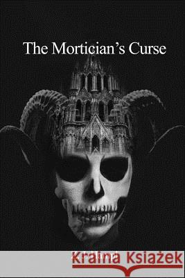 The Mortician's Curse Z. J. Hampl 9781644260173