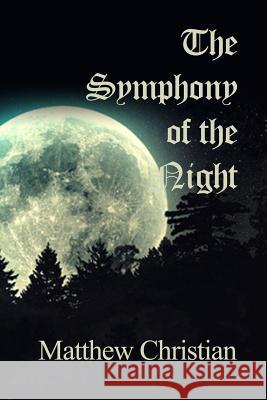 The Symphony of the Night Matthew Christian 9781644265628