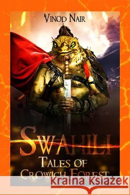 Swahili: Tales of Crowich Forest Vinod Nair 9781644267028