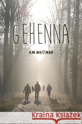 Gehenna H. M. Whitman 9781644268148 Rosedog Books