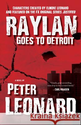 Raylan Goes to Detroit Peter Leonard 9781644281505