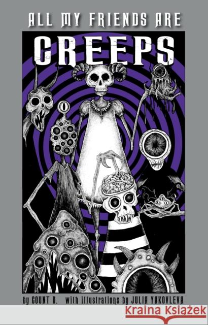 All My Friends Are Creeps  9781644281895 Rare Bird Books