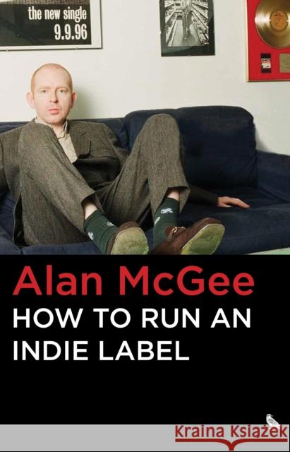 How to Run an Indie Label  9781644283783 Rare Bird Books