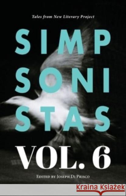 Simpsonistas Vol. 6: Tales from the New Literary Project Joseph D 9781644284728 Rare Bird Books