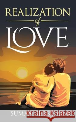 Realization of Love Suman Shekhar 9781644292716