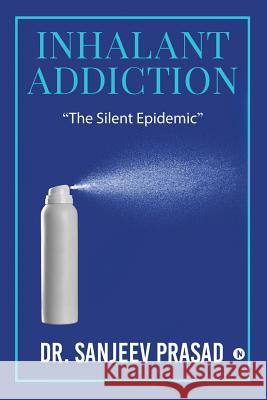 Inhalant Addiction: 