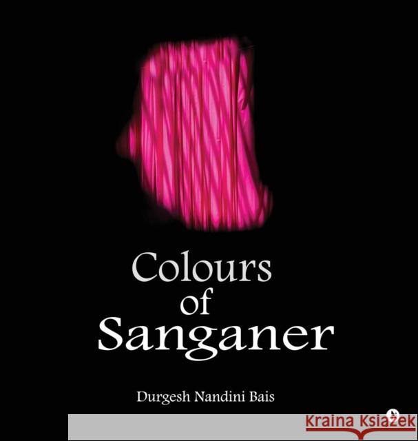 Colours of Sanganer Durgesh Nandini Bais 9781644297704