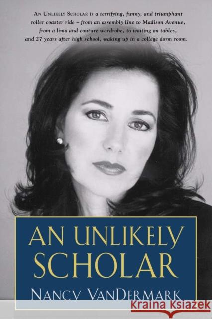 An Unlikely Scholar Nancy Vandermark 9781644381762 Booklocker.com