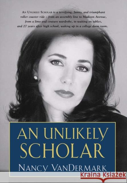An Unlikely Scholar Nancy Vandermark 9781644381779 Booklocker.com