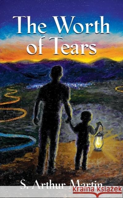 The Worth of Tears S. Arthur Martin 9781644384442