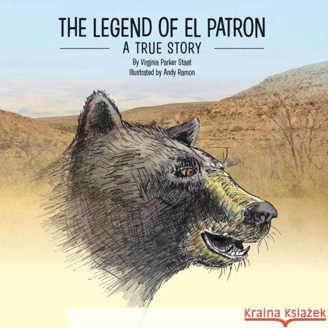 The Legend of El Patron Virginia Parker Staat Andy Ramon 9781644384923