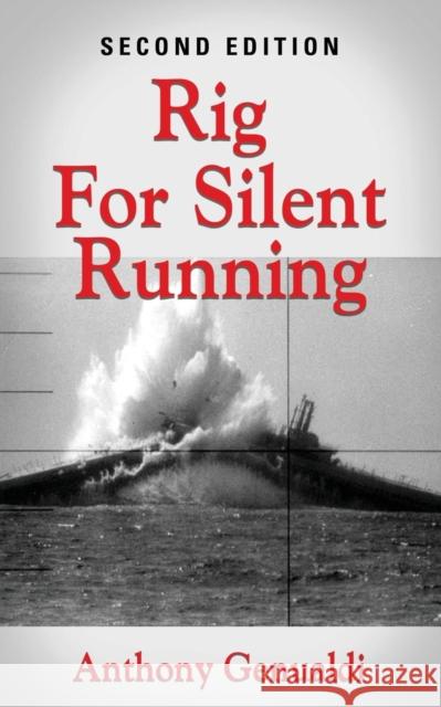 Rig for Silent Running Anthony Genualdi 9781644387160 Booklocker.com