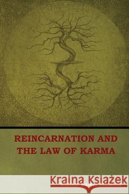 Reincarnation and the Law of Karma William Walker Atkinson 9781644390009 Indoeuropeanpublishing.com