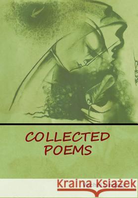 Collected Poems Vachel Lindsay 9781644390634