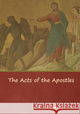 The Acts of the Apostles Ellen G White 9781644391136 Indoeuropeanpublishing.com