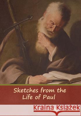 Sketches from the Life of Paul Ellen G White 9781644391204 Indoeuropeanpublishing.com