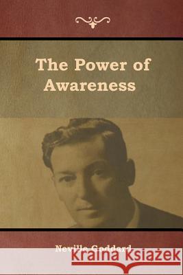 The Power of Awareness Neville Goddard 9781644391297