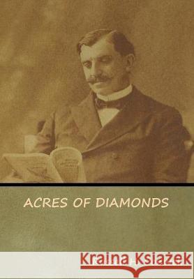 Acres of Diamonds Russell H. Conwell 9781644391495