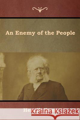 An Enemy of the People Henrik Ibsen 9781644391907