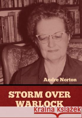 Storm over Warlock Andre Norton 9781644394533 Indoeuropeanpublishing.com