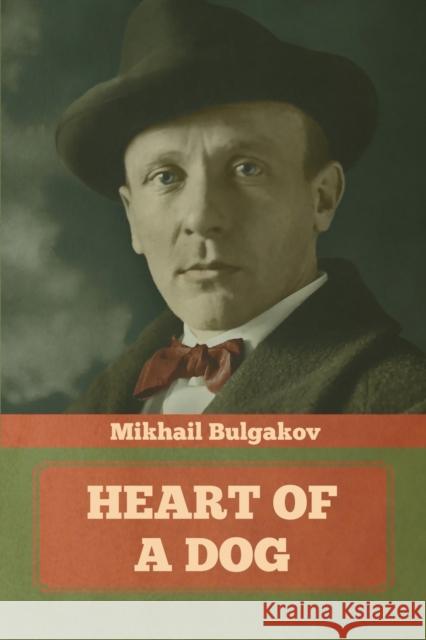 Heart of a Dog Mikhail Bulgakov 9781644394694