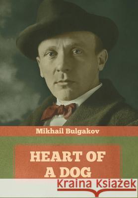 Heart of a Dog Mikhail Bulgakov 9781644394700 Indoeuropeanpublishing.com