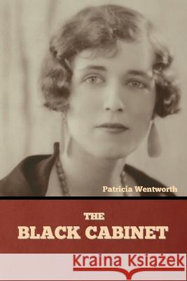 The Black Cabinet Patricia Wentworth 9781644394939